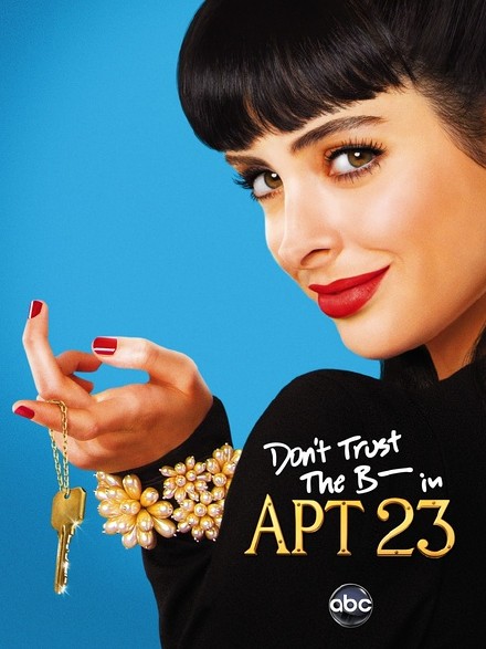 23号公寓的坏女孩 Don't Trust the B---- in Apartment 23 [完结][美剧]