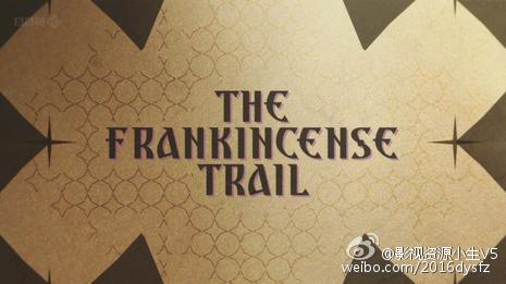BBC：乳香之路 The Frankincense Trail [2009][纪录片][英国]