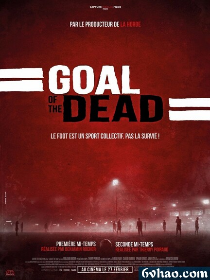丧尸足球 Goal of the Dead [2014][ 恐怖][法国]