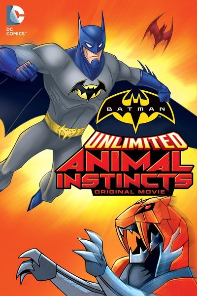 蝙蝠侠无极限：动物本能 Batman Unlimited: Animal Instincts [2015][动作 / 动画 / 冒险][美国]