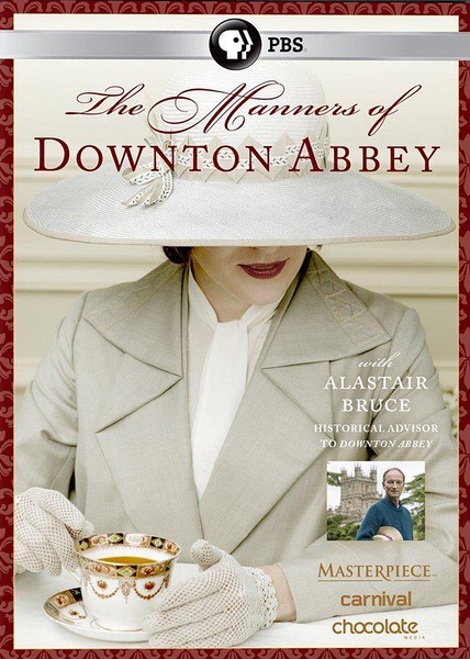 PBS：唐顿庄园中的礼仪 Masterpiece - The Manners of Downton Abbey [2015][纪录片][美国]