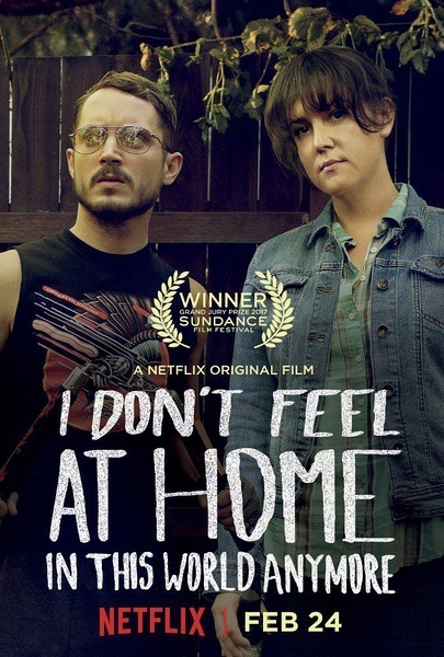 无处为家 I Don’t Feel at Home in This World Anymore [2016][惊悚 / 犯罪][美国]