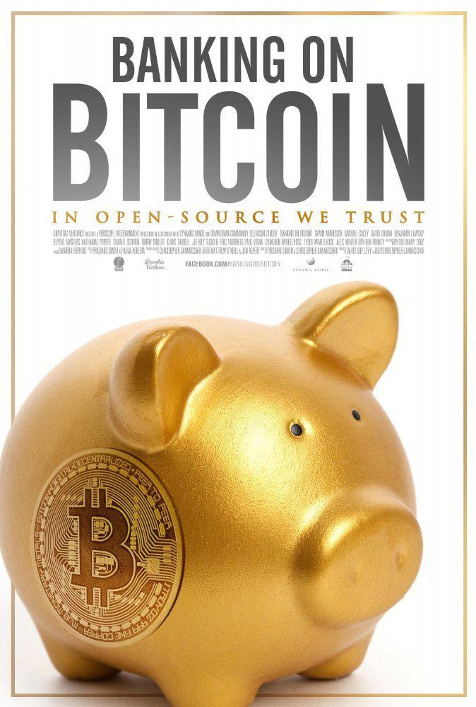 寄希望于比特币 Banking on Bitcoin [WEBRip720p内嵌中文字幕][2016][纪录片][美国]