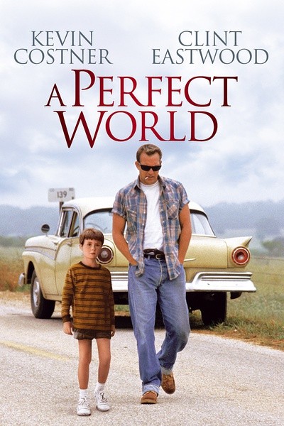 完美的世界 A Perfect World [1993][剧情 / 犯罪][美国]