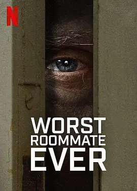 Worst Roommate Ever